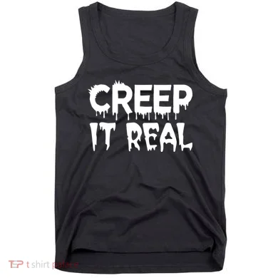 Creep It Real Tank Top