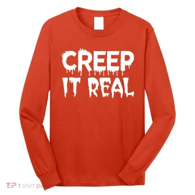 Creep It Real Long Sleeve Shirt