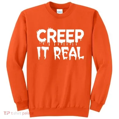 Creep It Real Sweatshirt