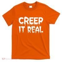 Creep It Real T-Shirt thumb 0