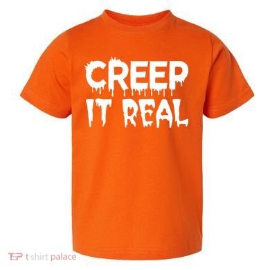 Creep It Real Toddler T-Shirt