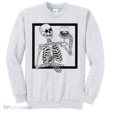 Creepy Skeleton Wine Sweatshirt