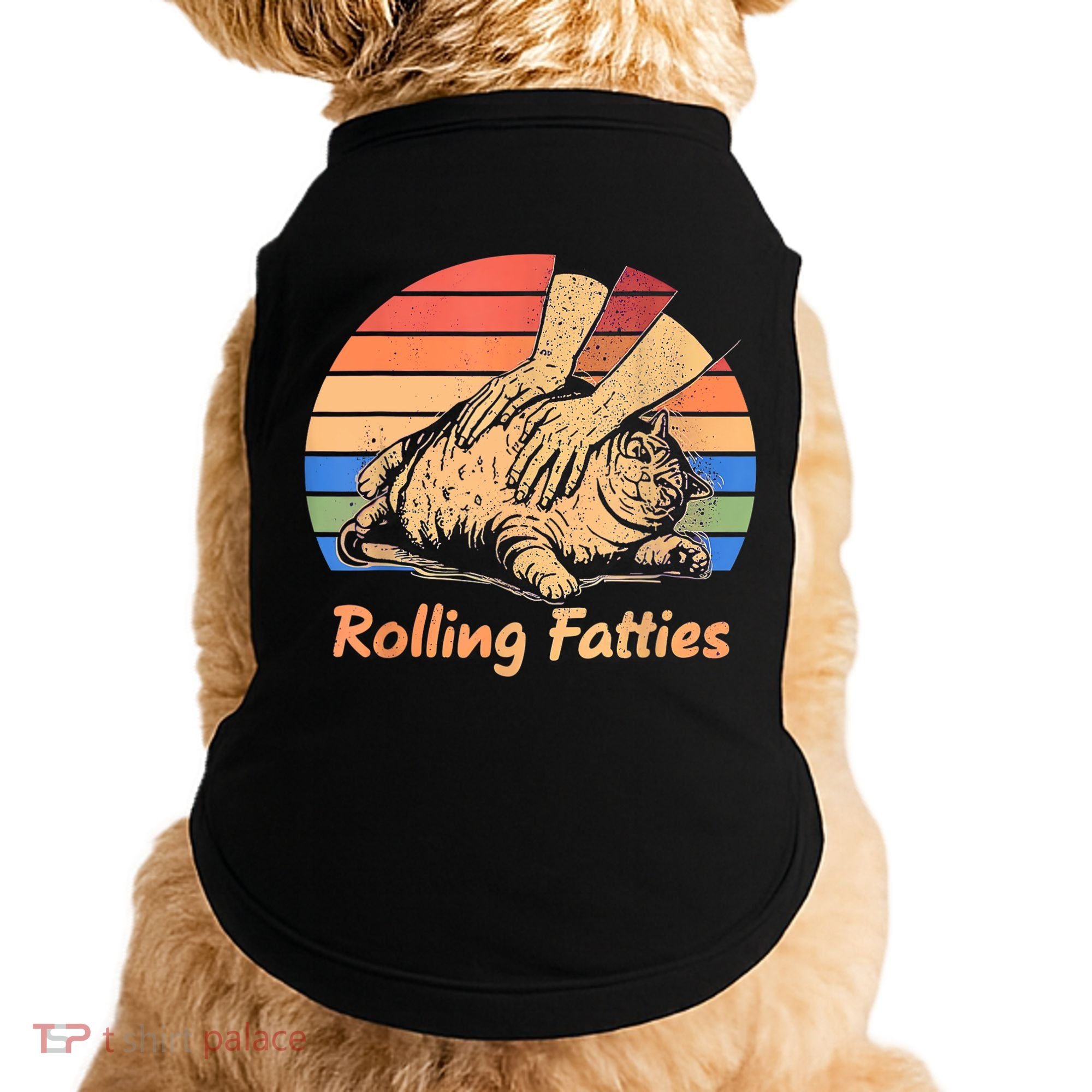 Cat Rolling Fatties Funny Doggie Tank