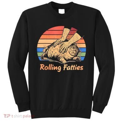 Cat Rolling Fatties Funny Sweatshirt