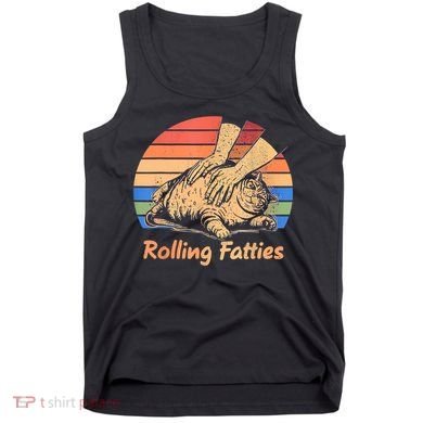 Cat Rolling Fatties Funny Tank Top