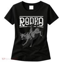 Cool Rodeo Funny Bull Rider Cowboy Cattle Ride Lover Outfit Women's T-Shirt thumb 0