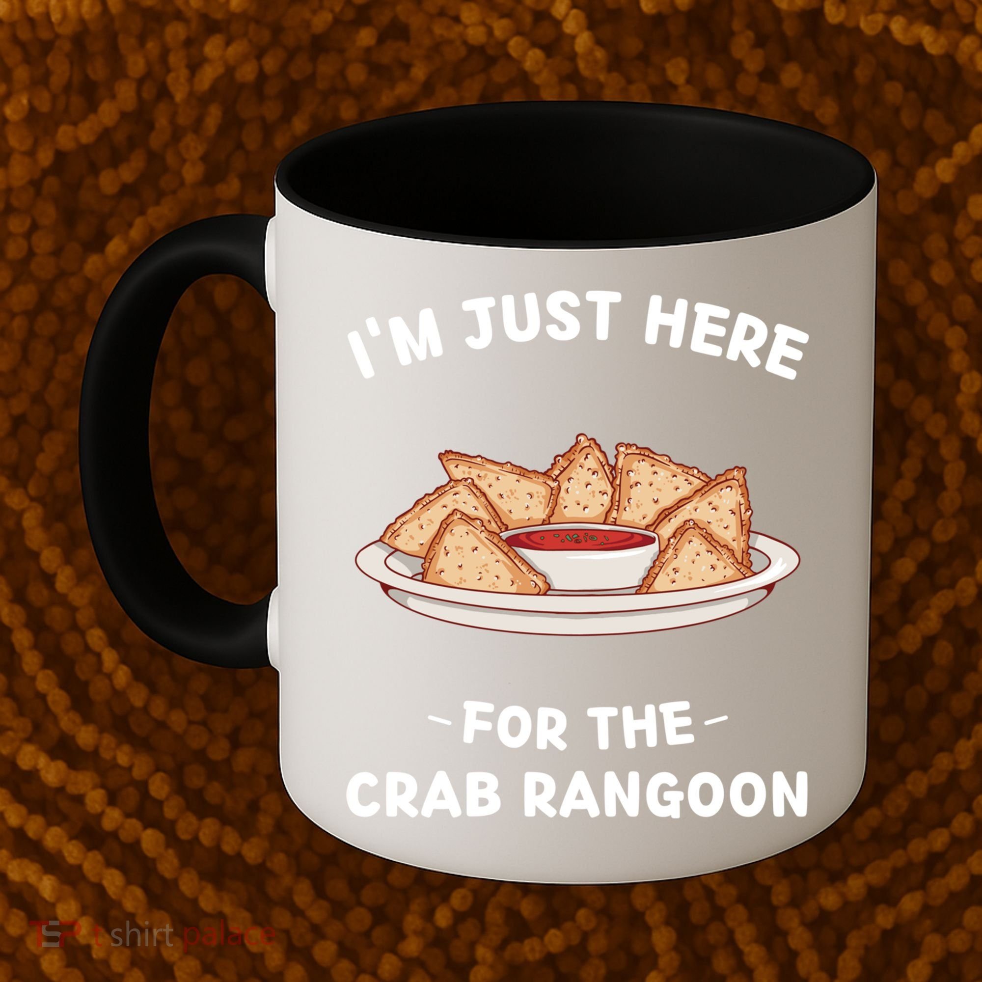 Crab Rangoon Food Lover Im Just Here For The Crab Rangoon Cool Gift Coffee Mug