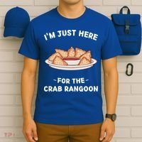 Crab Rangoon Food Lover Im Just Here For The Crab Rangoon Cool Gift T-Shirt thumb 6