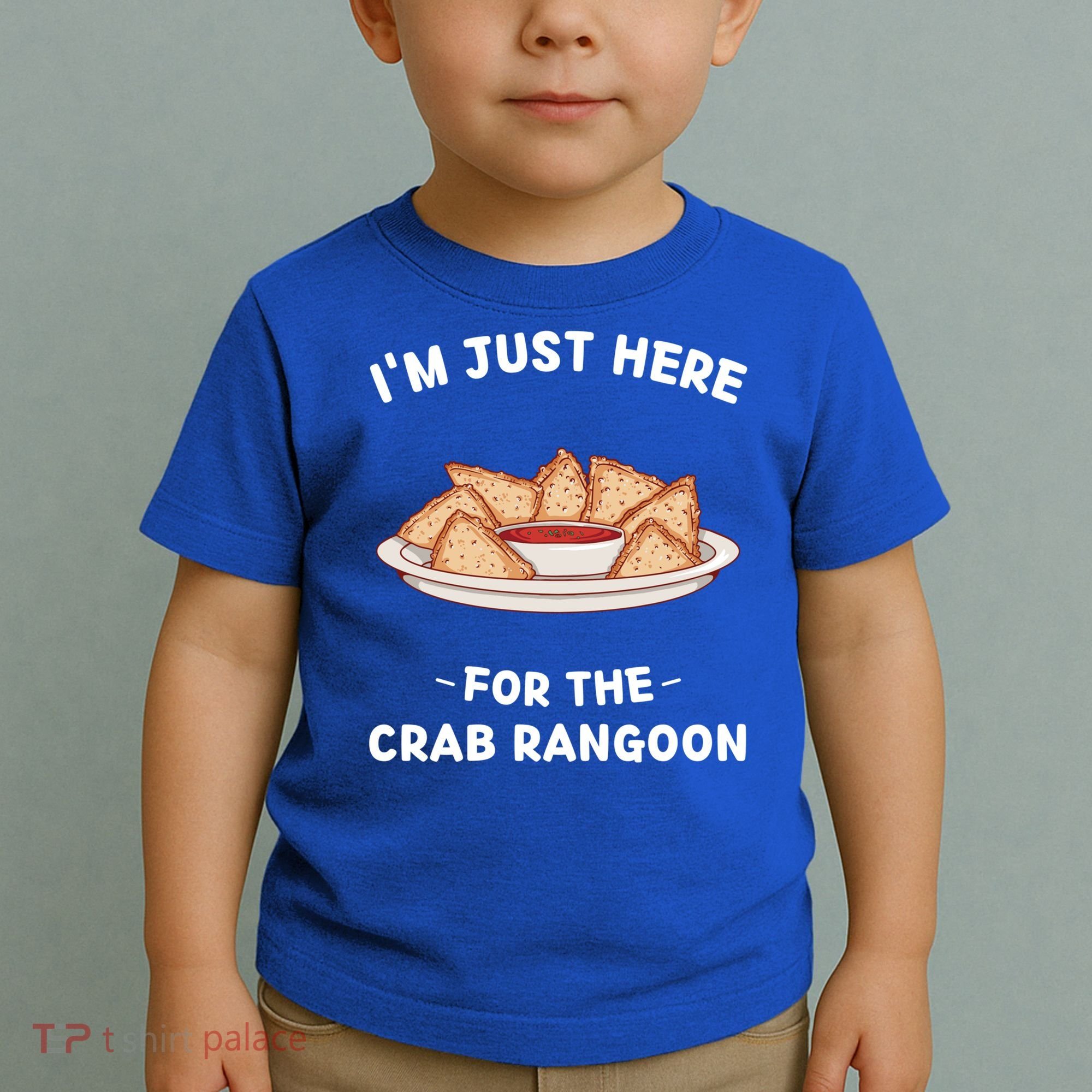 Crab Rangoon Food Lover Im Just Here For The Crab Rangoon Cool Gift Toddler T-Shirt