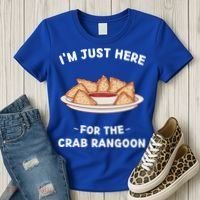 Crab Rangoon Food Lover Im Just Here For The Crab Rangoon Cool Gift Women's T-Shirt thumb 3