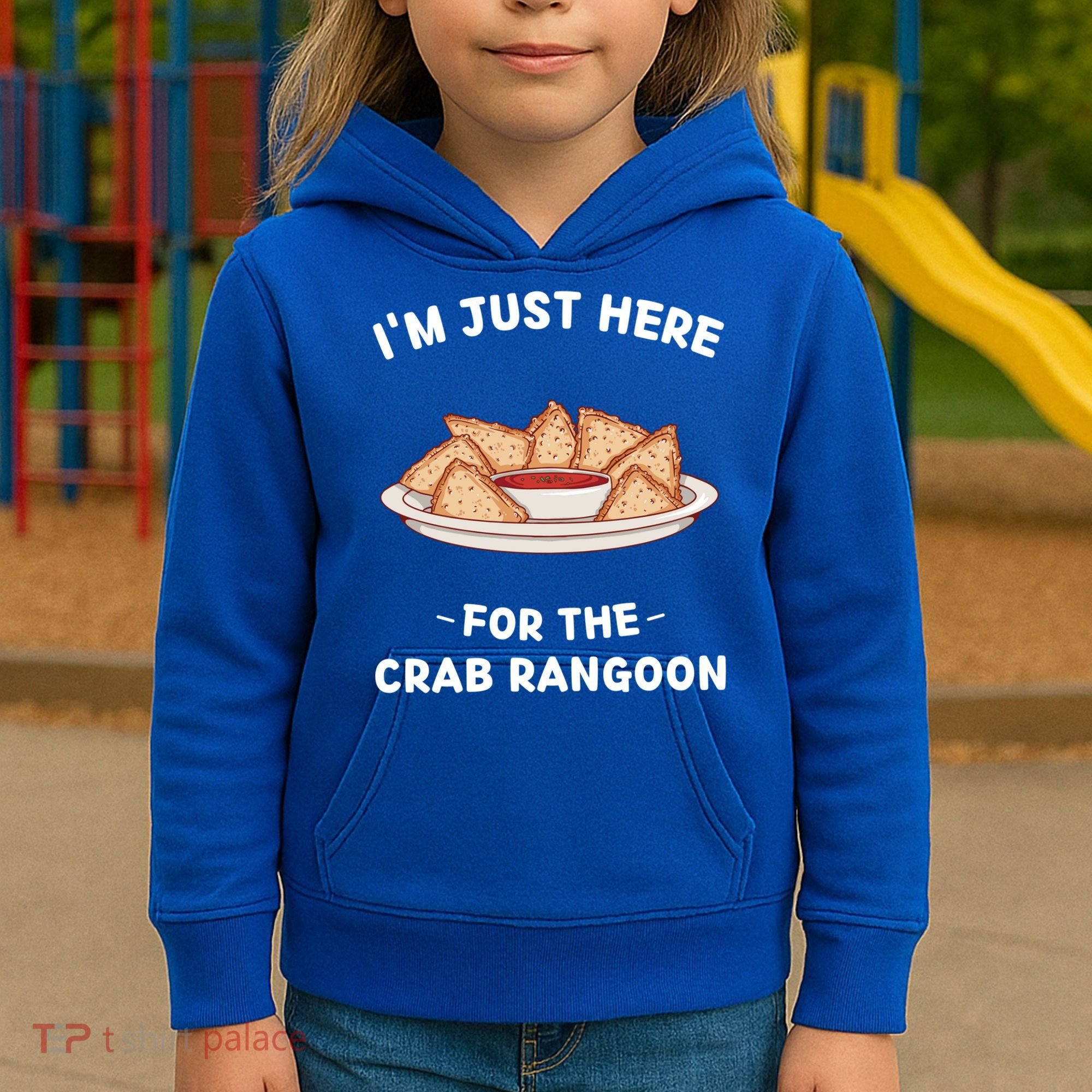Crab Rangoon Food Lover Im Just Here For The Crab Rangoon Cool Gift Kids Hoodie
