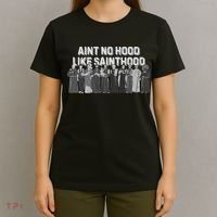Catholic Religious Faith Prayer AinT No Hood Like Sainthood T-Shirt thumb 4