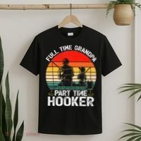 Cute Retro Full Time Grandpa Part Time Hooker Fathers Day Fishing T-Shirt thumb 2