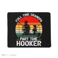 Cute Retro Full Time Grandpa Part Time Hooker Fathers Day Fishing Mousepad thumb 0