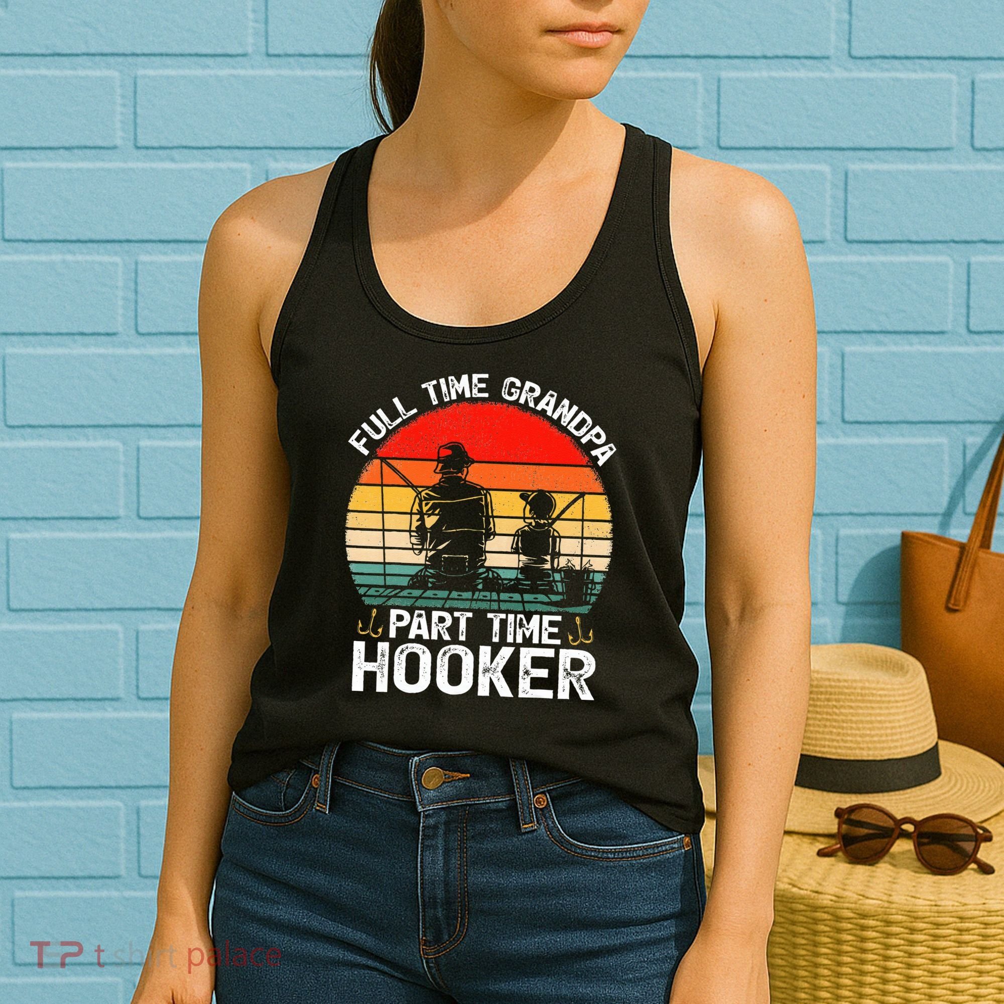 Cute Retro Full Time Grandpa Part Time Hooker Fathers Day Fishing Women's Tank Top