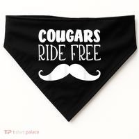 Cougars Ride Free Mustache Rides Cougar Bait USA-Made Doggie Bandana thumb 0