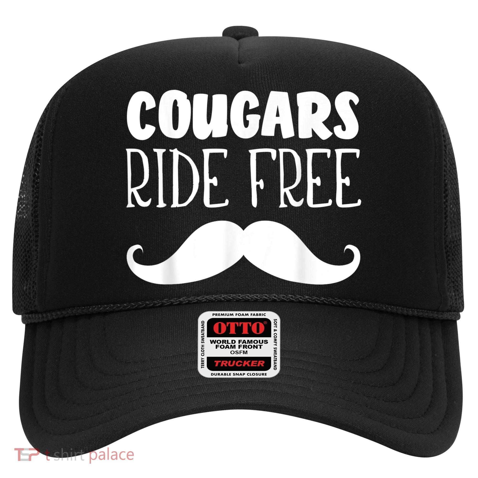 Cougars Ride Free Mustache Rides Cougar Bait Hat