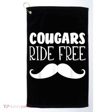 Cougars Ride Free Mustache Rides Cougar Bait Golf Towel