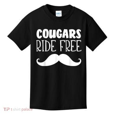 Cougars Ride Free Mustache Rides Cougar Bait Kids T-Shirt