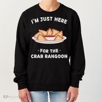 Crab Rangoon Food Lover Im Just Here For The Crab Rangoon Cool Women's Sweatshirt thumb 0