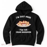 Crab Rangoon Food Lover Im Just Here For The Crab Rangoon Cool Hoodie thumb 0