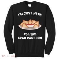 Crab Rangoon Food Lover Im Just Here For The Crab Rangoon Cool Sweatshirt thumb 0