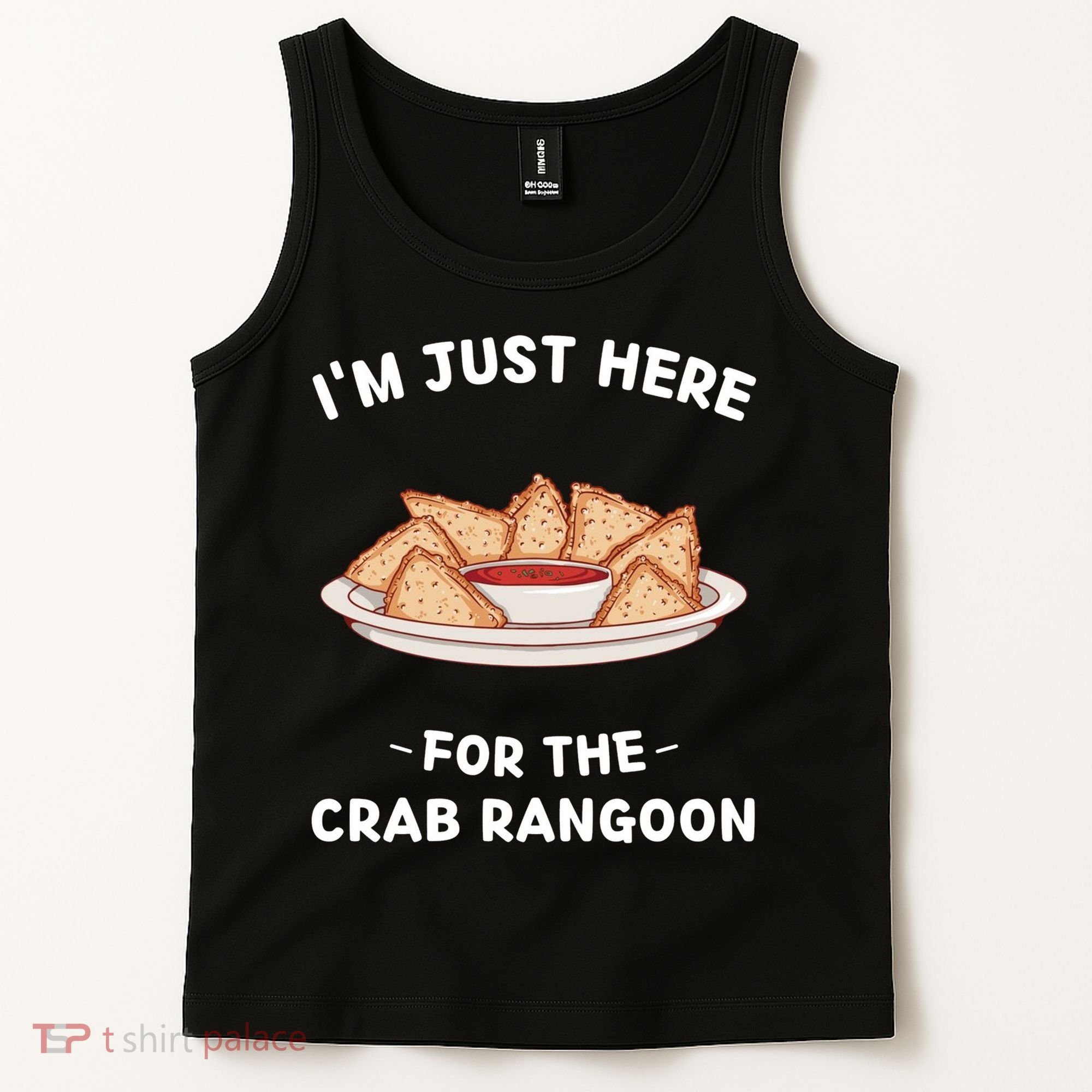 Crab Rangoon Food Lover Im Just Here For The Crab Rangoon Cool Tank Top