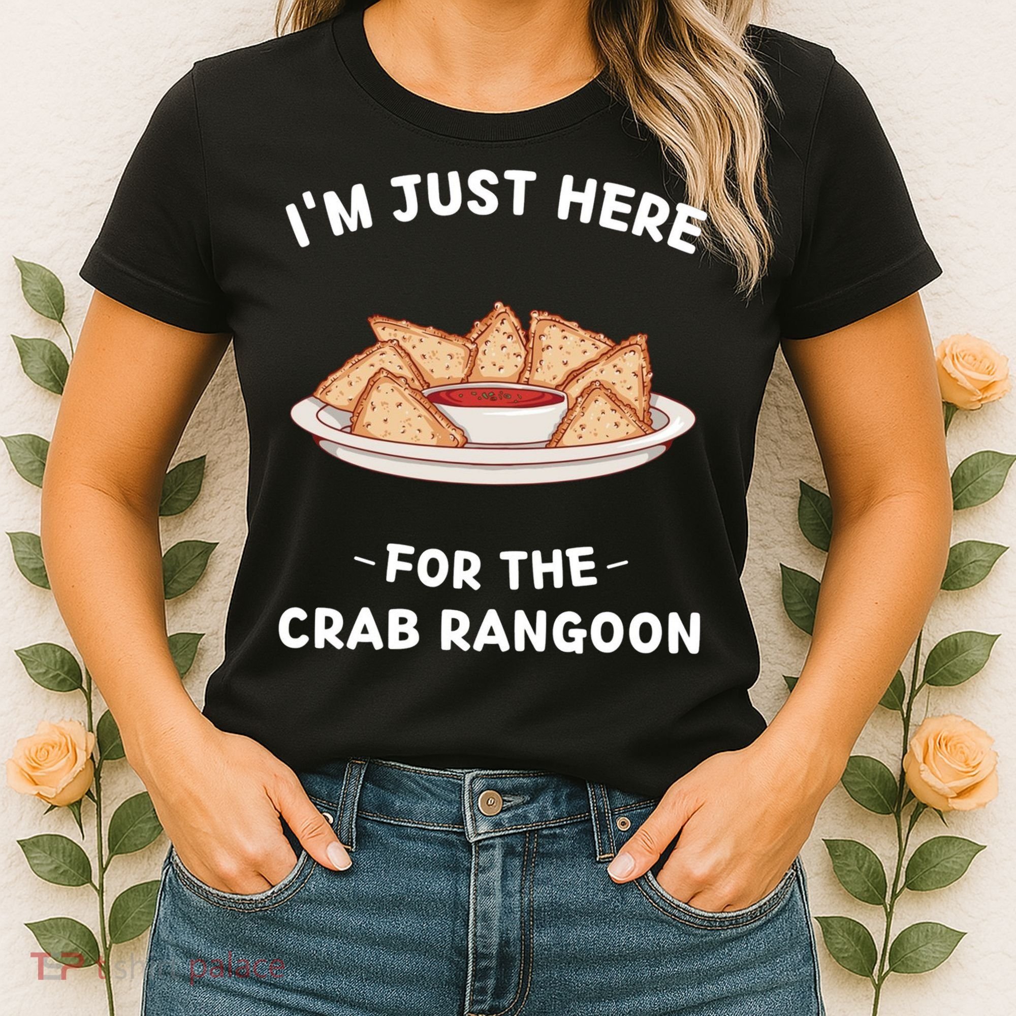 Crab Rangoon Food Lover Im Just Here For The Crab Rangoon Cool Women's T-Shirt
