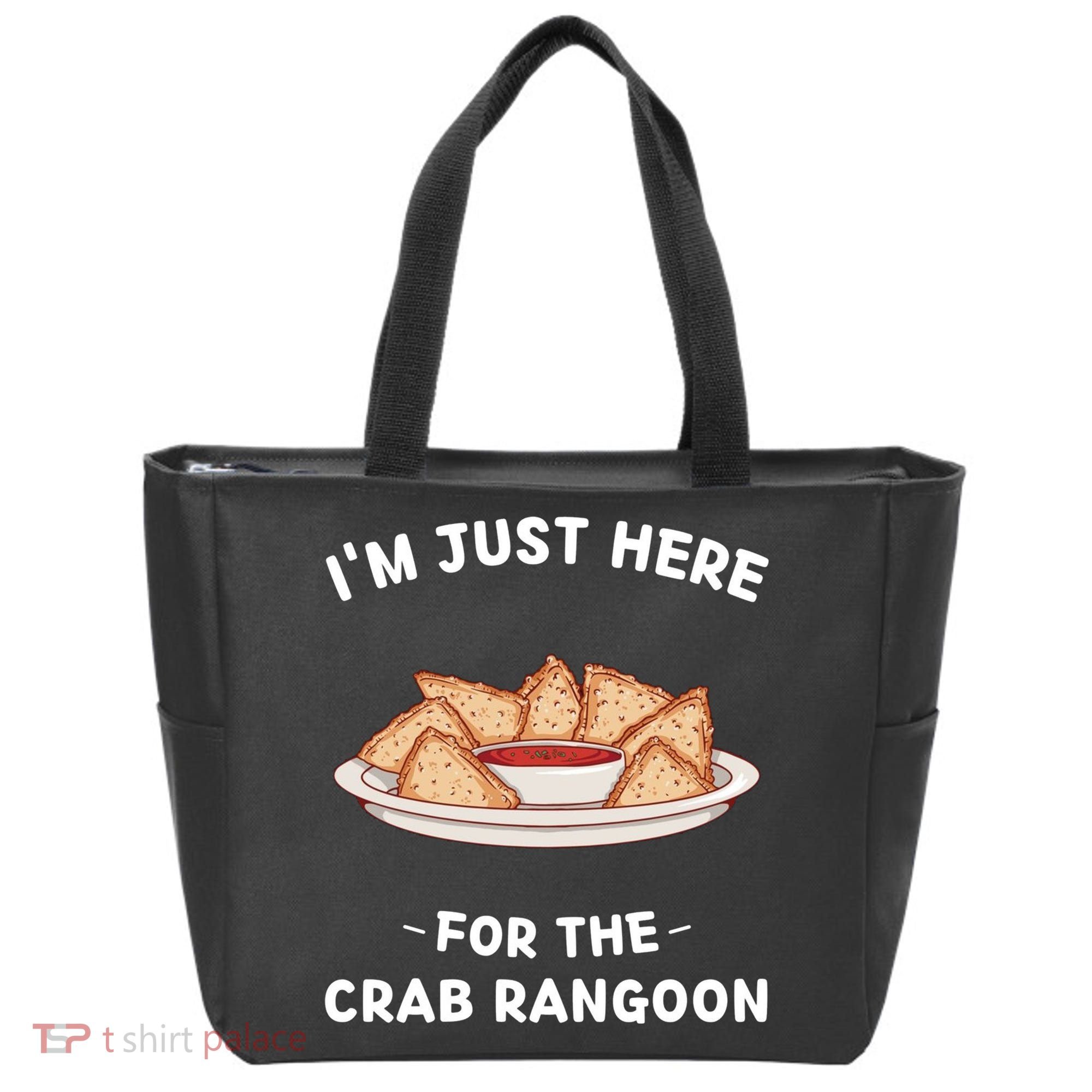 Crab Rangoon Food Lover Im Just Here For The Crab Rangoon Cool Tote Bag