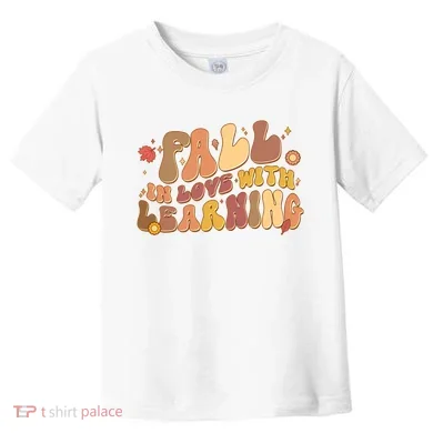 Cute Retro Fall In Love With Learning Toddler T-Shirt