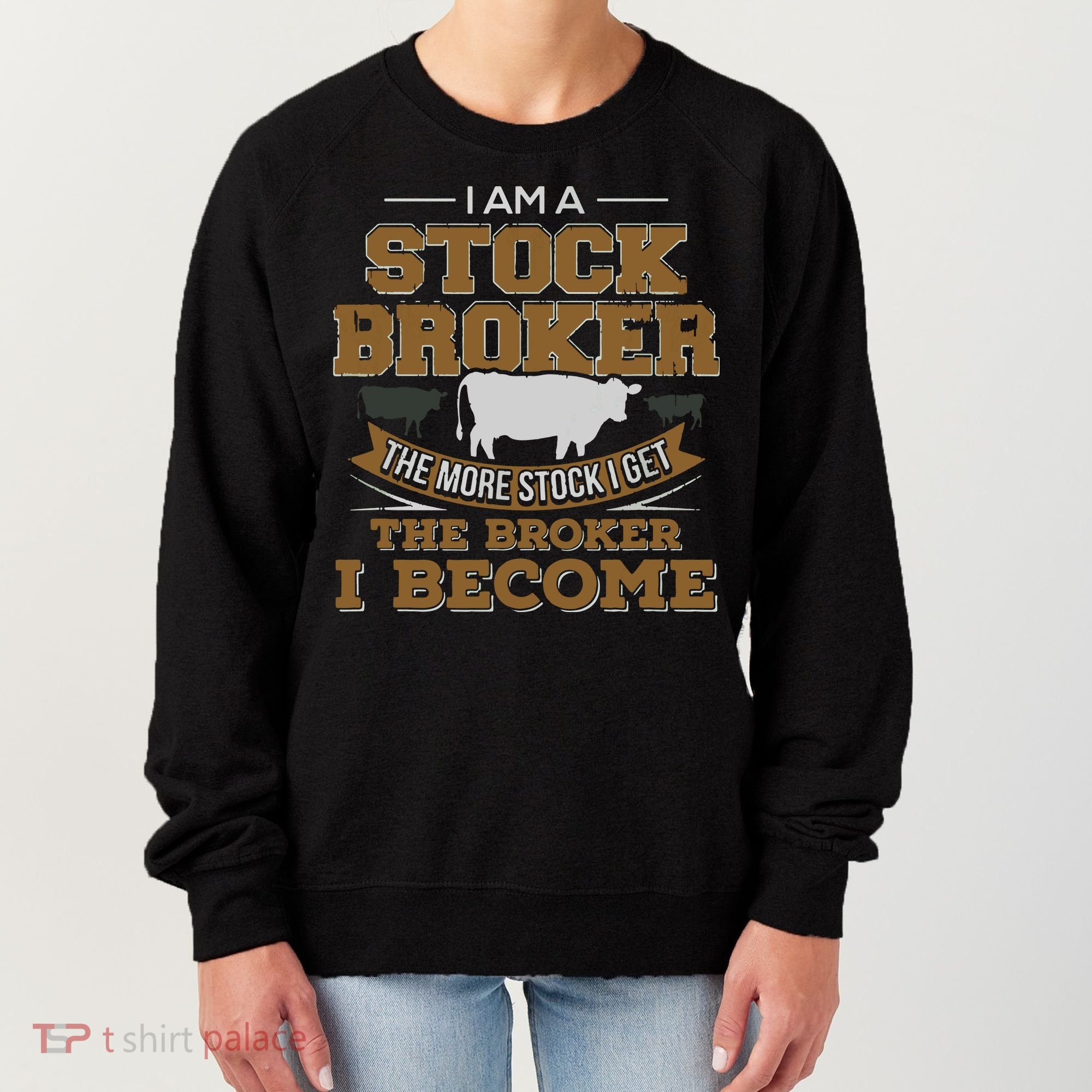 Cattle Rancher Funny Cow Stockbroker Cattleman Farmer Women's Sweatshirt