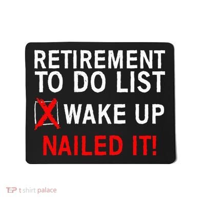 Cool Retirement For Women Retired To Do List Retiree Mousepad