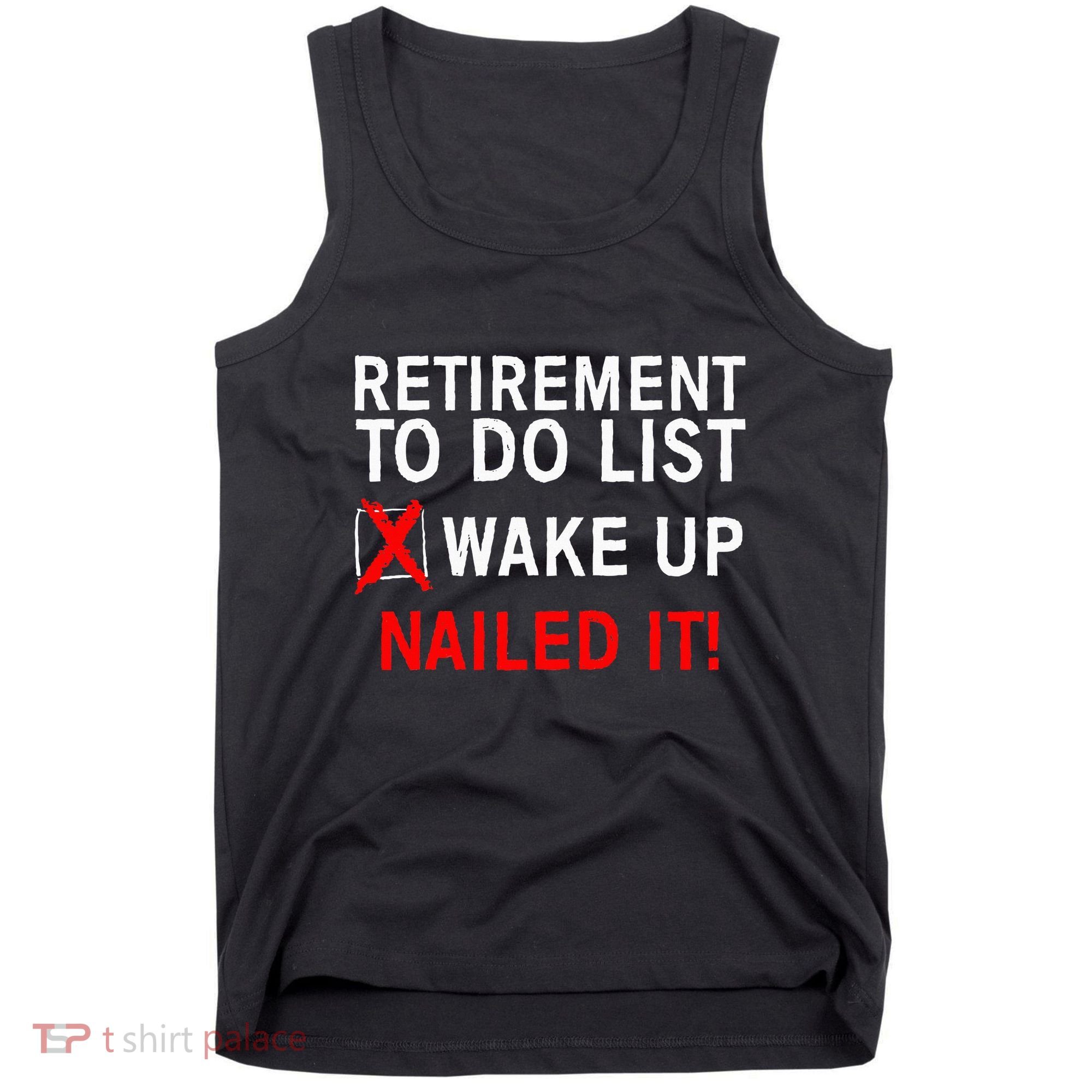 Cool Retirement For Women Retired To Do List Retiree Tank Top