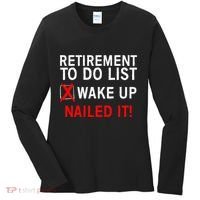 Cool Retirement For Women Retired To Do List Retiree Women's Long Sleeve Shirt thumb 0