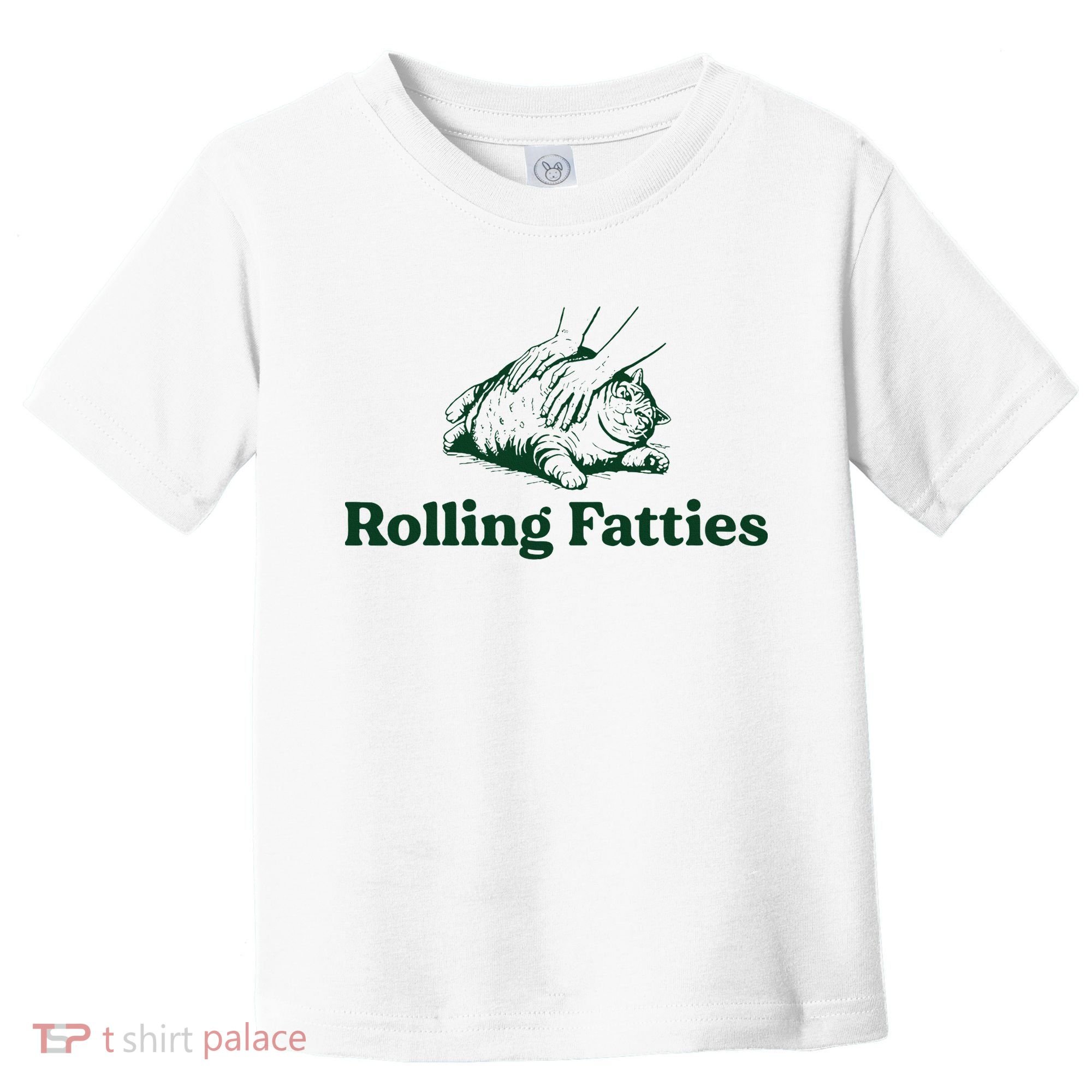 Cat Rolling Fatties Funny Toddler T-Shirt