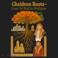 Chaldean Roots From Tel Kaif To Michigan Hat thumb 2