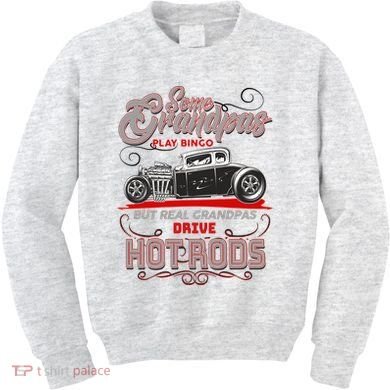 Cool Real Grandpas Drive Hot Rods Kids Sweatshirt