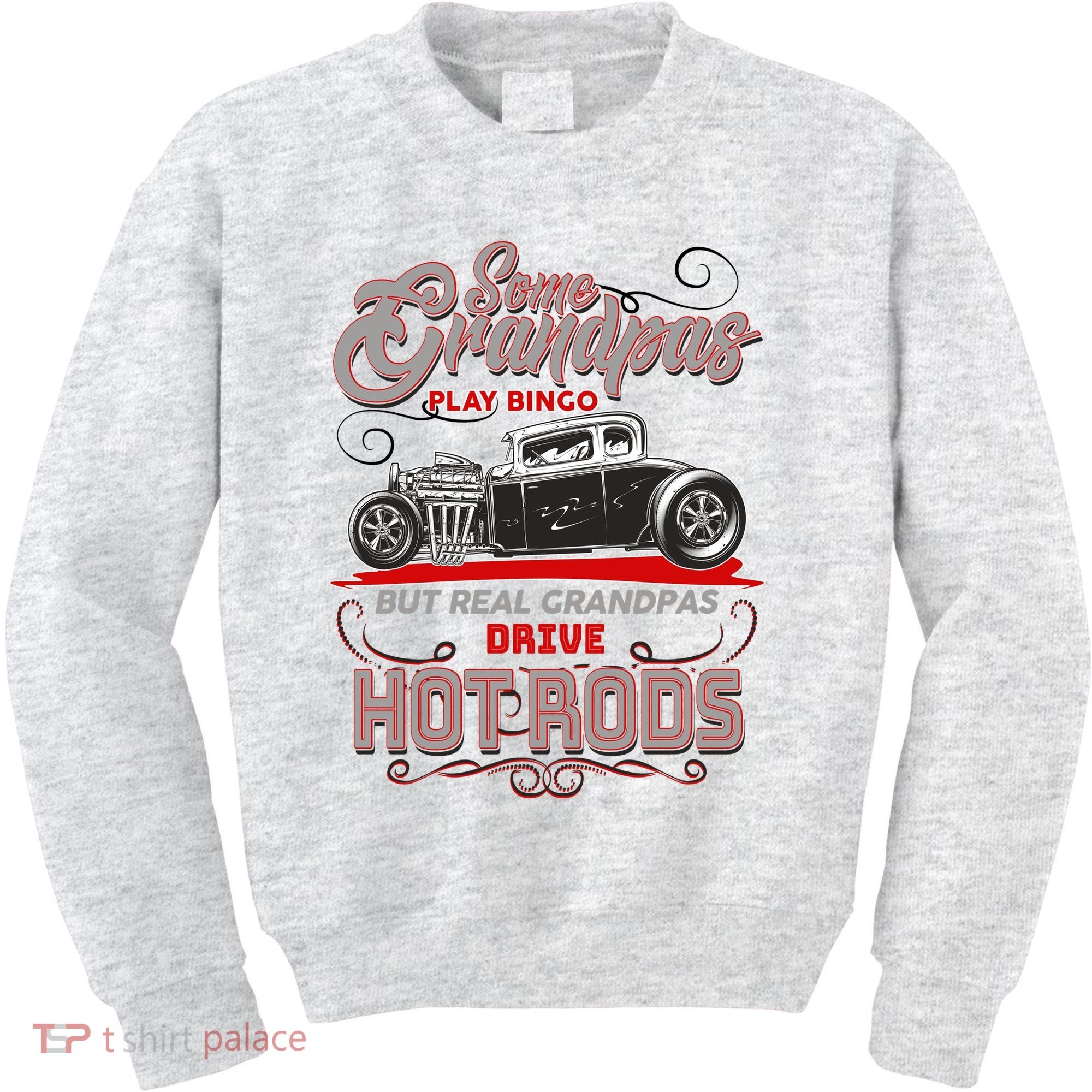 Cool Real Grandpas Drive Hot Rods Kids Sweatshirt