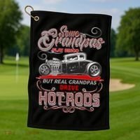 Cool Real Grandpas Drive Hot Rods Golf Towel thumb 1