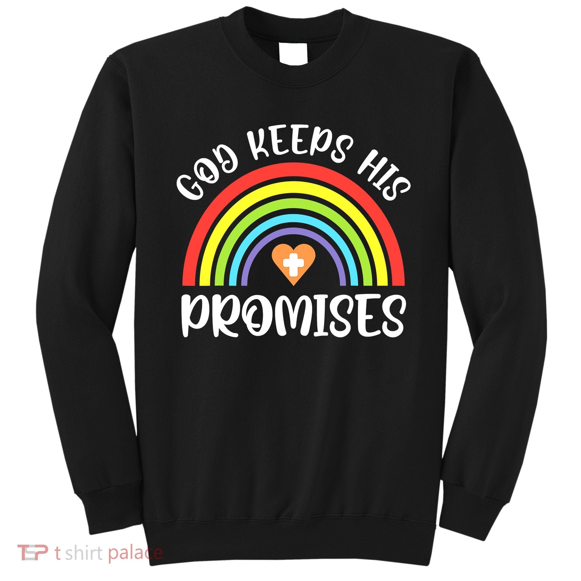 Christian Rainbow God Keeps His Promises Bible Noah Sweatshirt