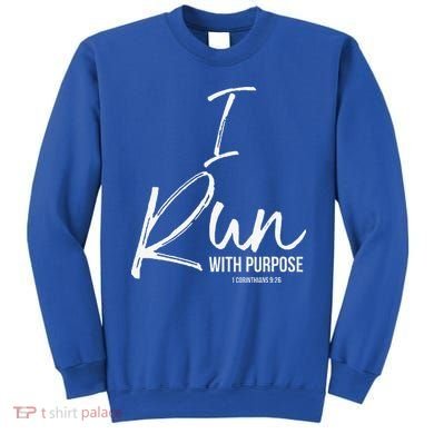 Christian Running Gift For Runners I Run With Purpose Sweatshirt