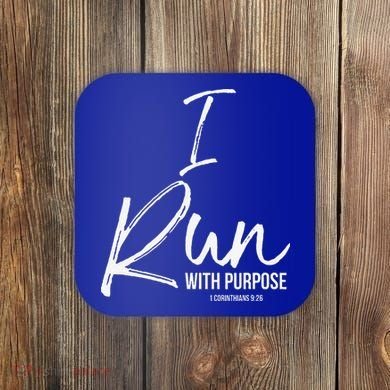 Christian Running Gift For Runners I Run With Purpose Coaster