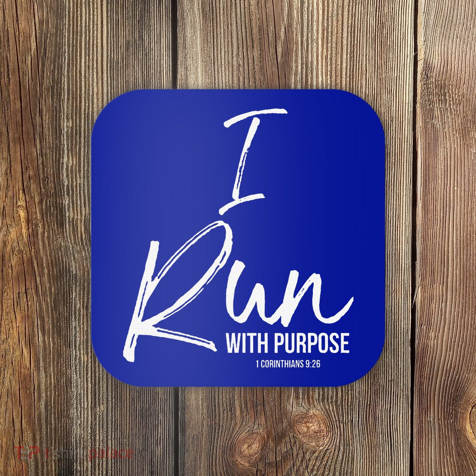 Christian Running Gift For Runners I Run With Purpose Coaster