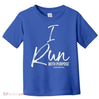Christian Running Gift For Runners I Run With Purpose Toddler T-Shirt