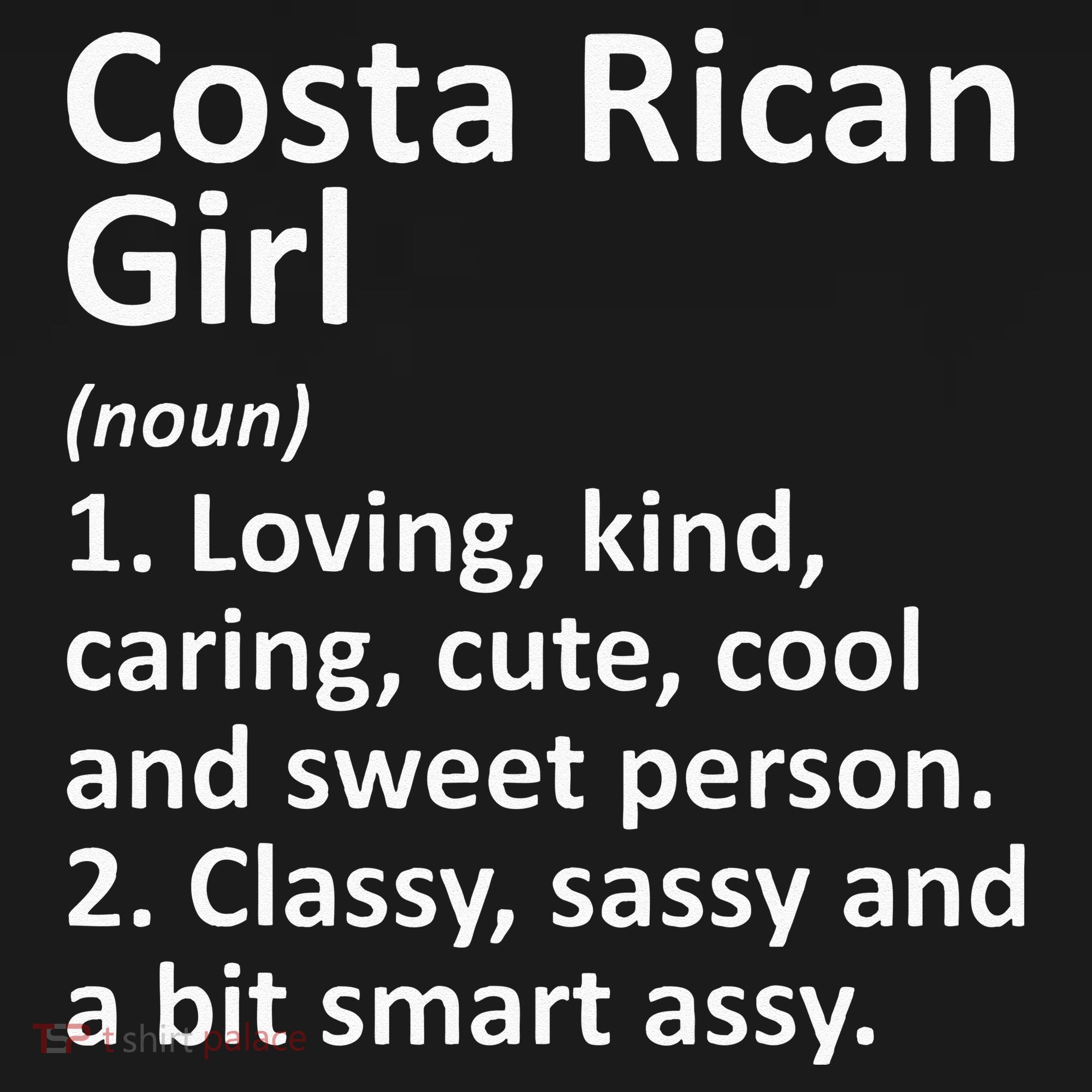 COSTA RICAN GIRL COSTA RICA Gift Funny Country Roots Descent T-Shirt
