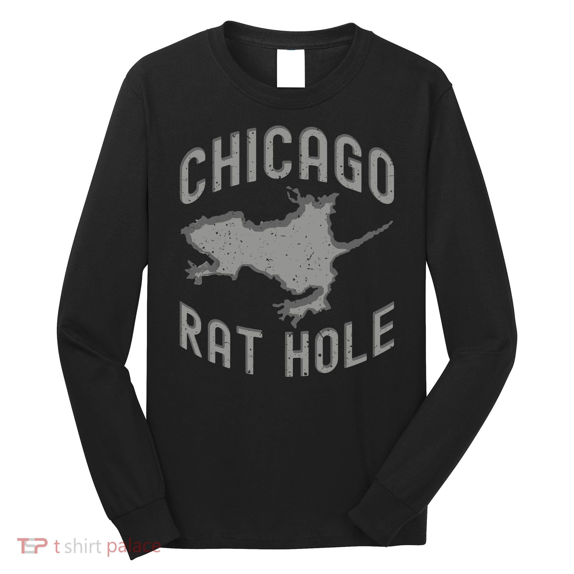 Chicago Rat Hole Hilarious Souvenir From Chicago Funny Long Sleeve Shirt