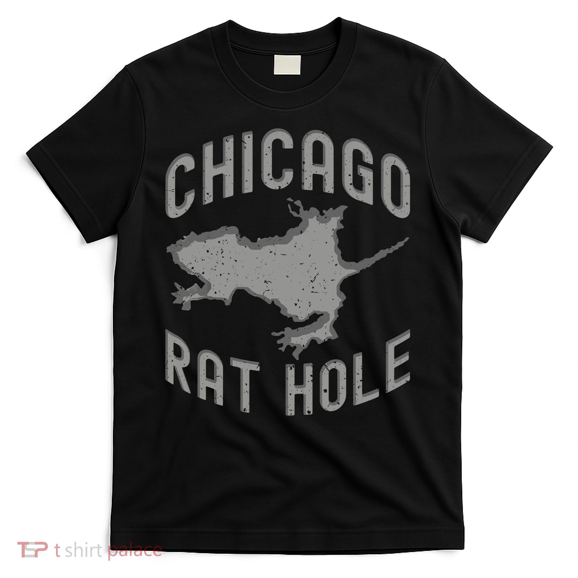 Chicago Rat Hole Hilarious Souvenir From Chicago Funny T-Shirt
