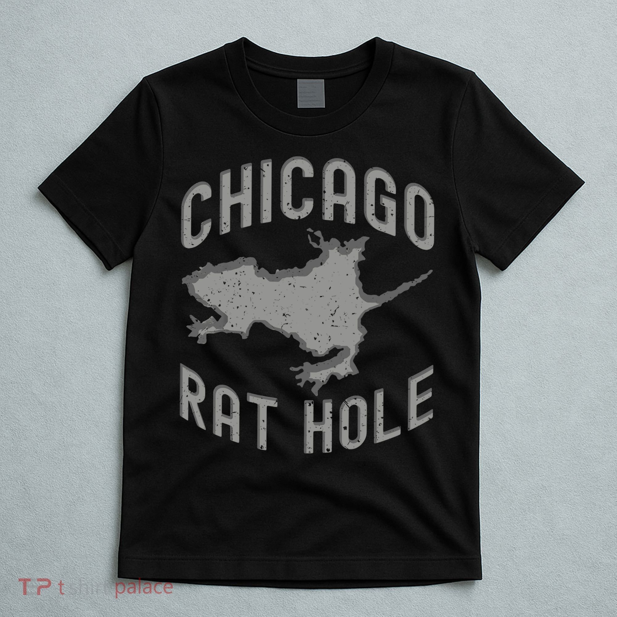 Chicago Rat Hole Hilarious Souvenir From Chicago Funny T-Shirt