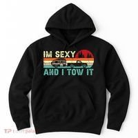 Camping RV Im Sexy And I Tow It RV Camper Hoodie thumb 0