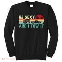 Camping RV Im Sexy And I Tow It RV Camper Sweatshirt thumb 0